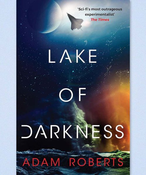 Read an extract from Adam Roberts’s far future-set Lake of Darkness